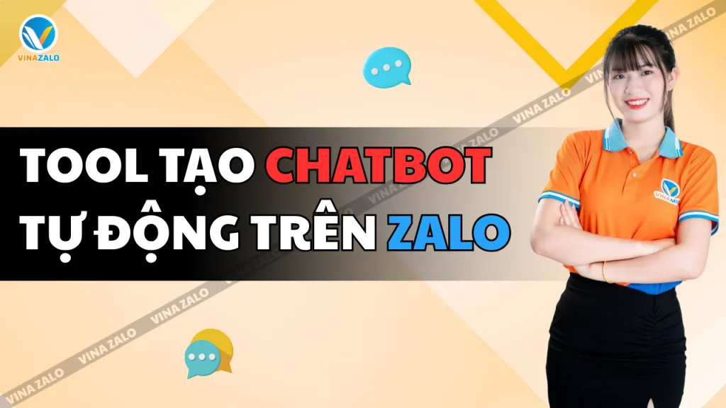 Tool tạo chatbot tự động trên Zalo