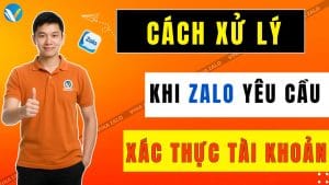 Zalo yêu cầu xác thực tài khoản