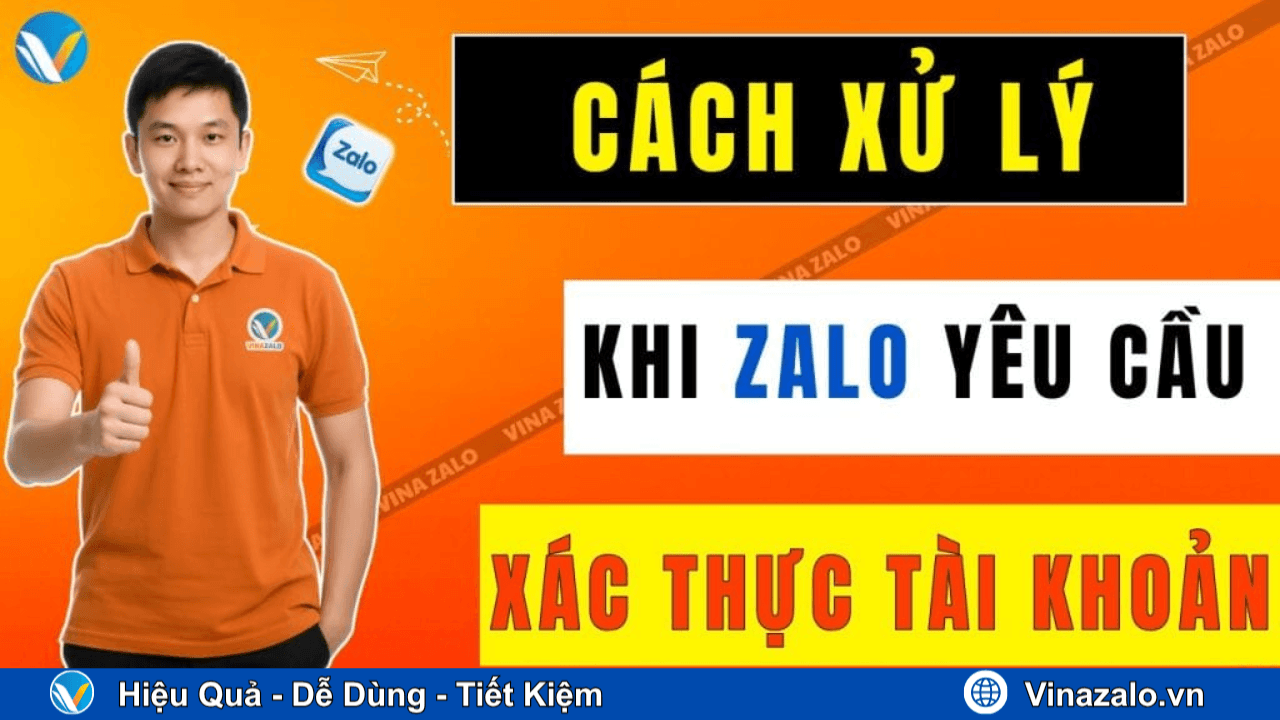 Cách xử lý khi Zalo yêu cầu xác thực tài khoản Cách xử lý khi Zalo yêu cầu xác thực tài khoản