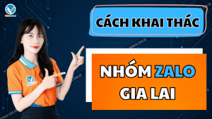 Cách khai thác nhóm Zalo Gia Lai