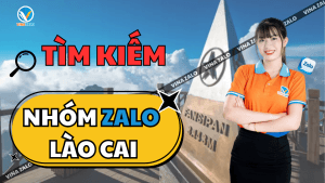 Tìm kiếm nhóm Zalo Lào Cai