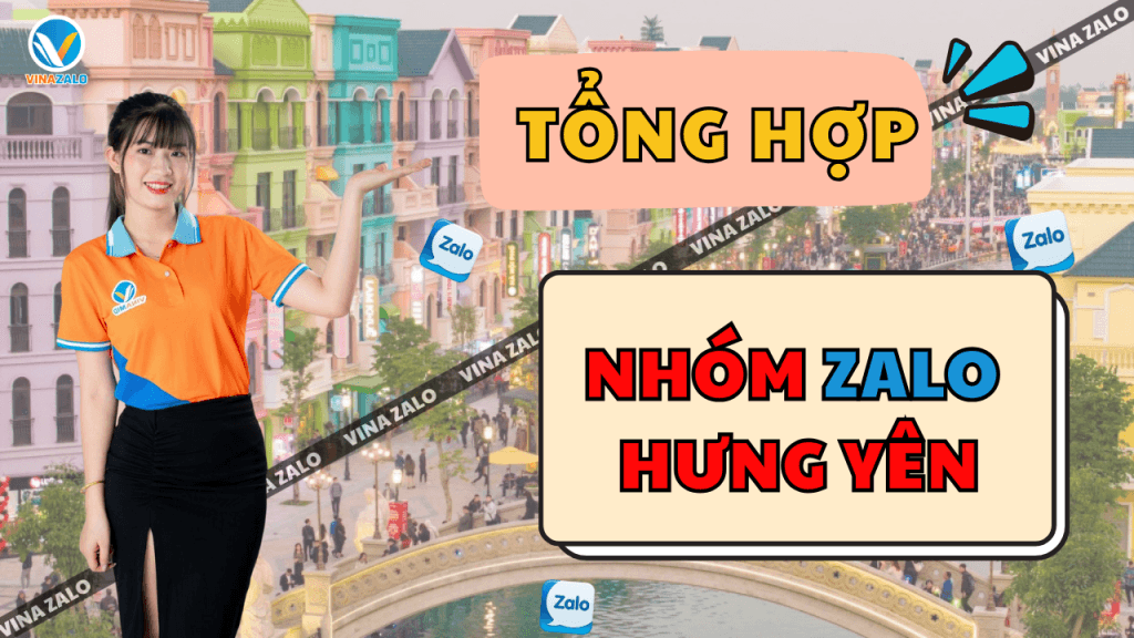 Tổng hợp nhóm Zalo Hưng Yên