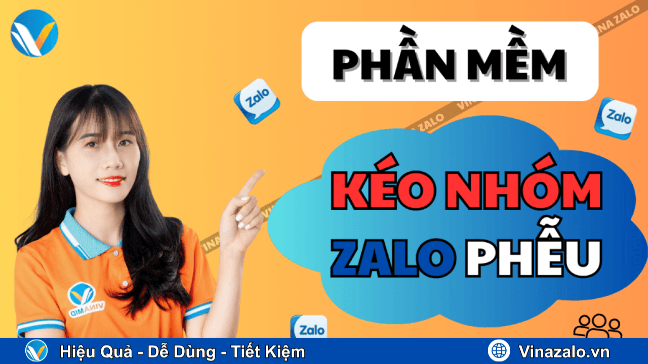 Phần mềm kéo nhóm Zalo phễu