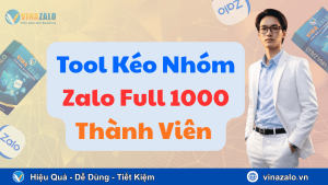 Tool kéo nhóm Zalo full 1000 thành viên