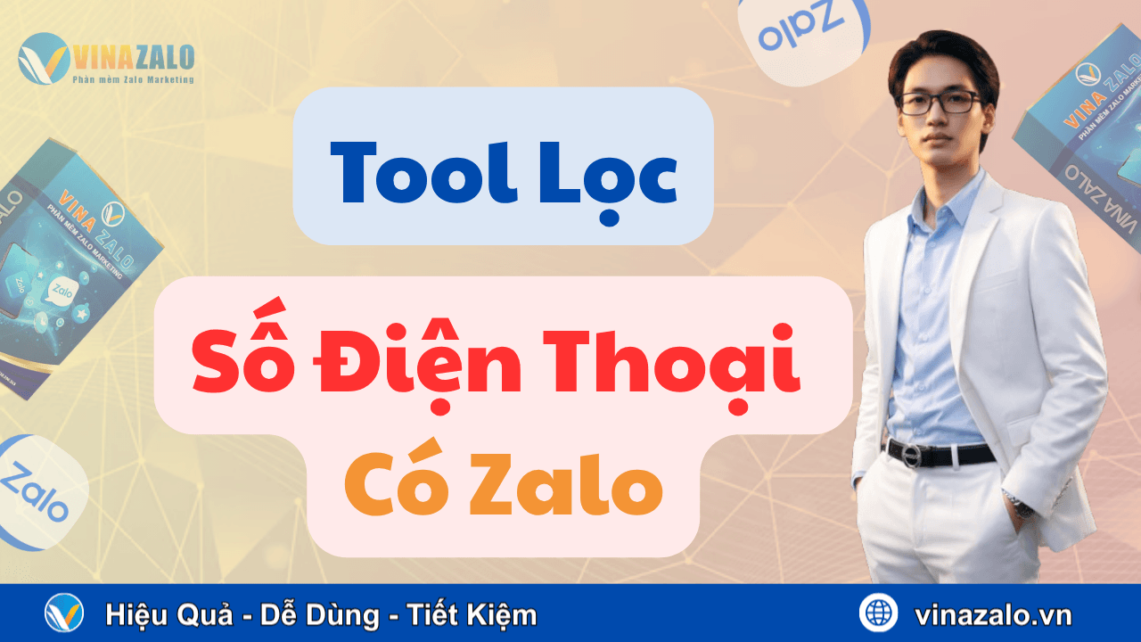 Tool lọc số điện thoại có Zalo