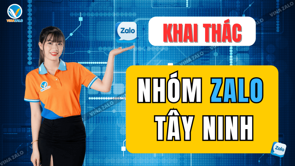 Khai thác nhóm Zalo Tây Ninh