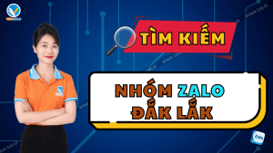 Tìm kiếm nhóm Zalo Đắk Lắk