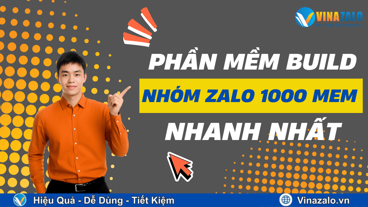 Phần Mềm Build Nhóm Zalo