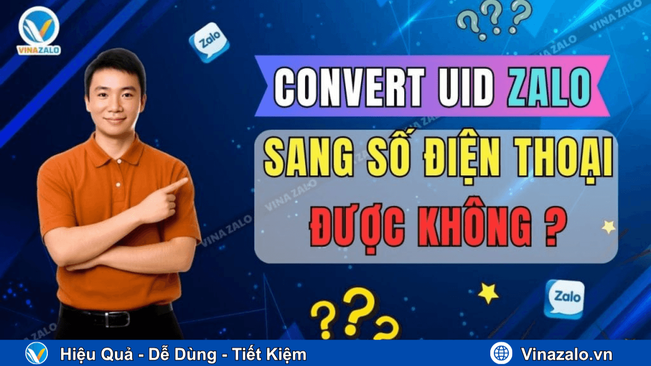 Có Thể Convert UID Zalo Sang Số Điện Thoại Được Không?