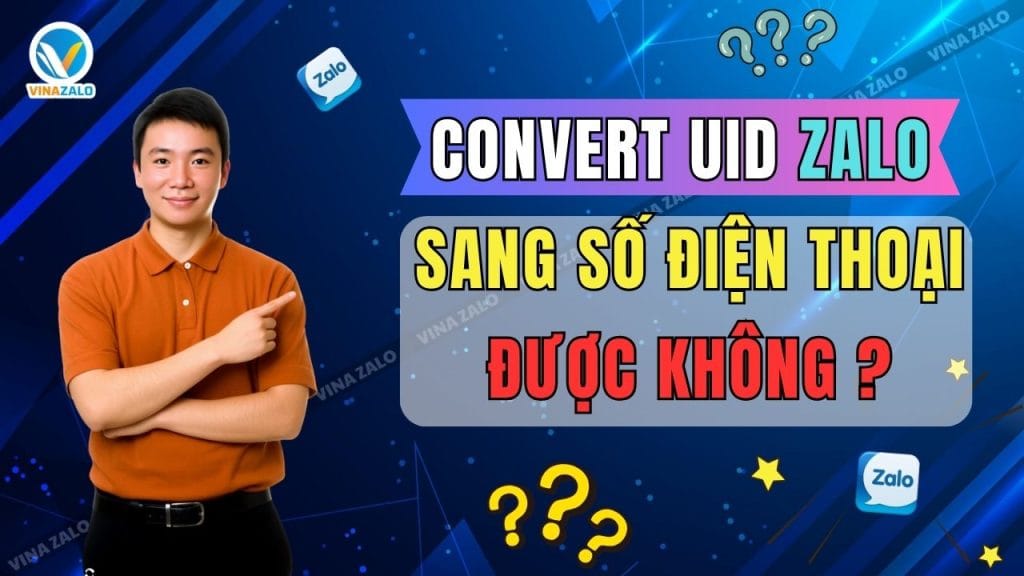 Convert UID Zalo sang số điện thoại được không?
