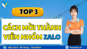 Top 3 Cách Mời Thành Viên Nhóm Zalo