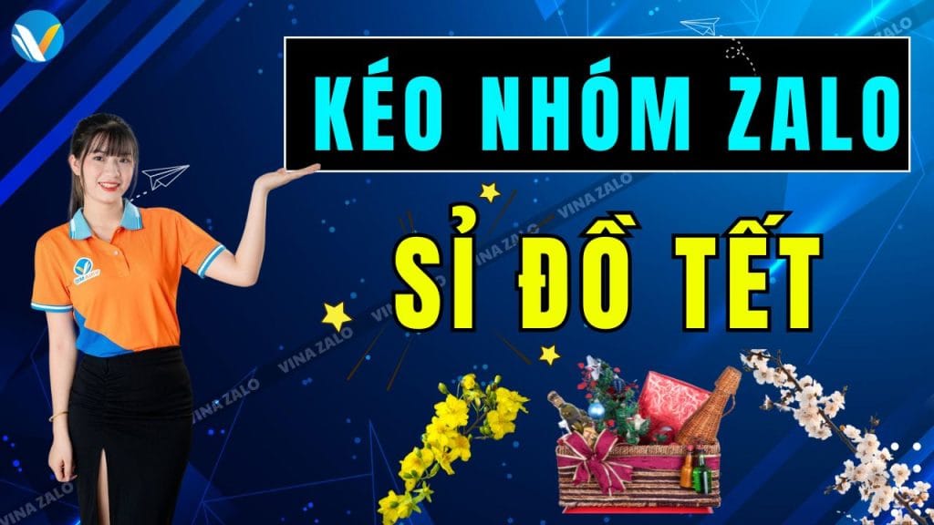 Kéo nhóm Zalo sỉ đồ tết