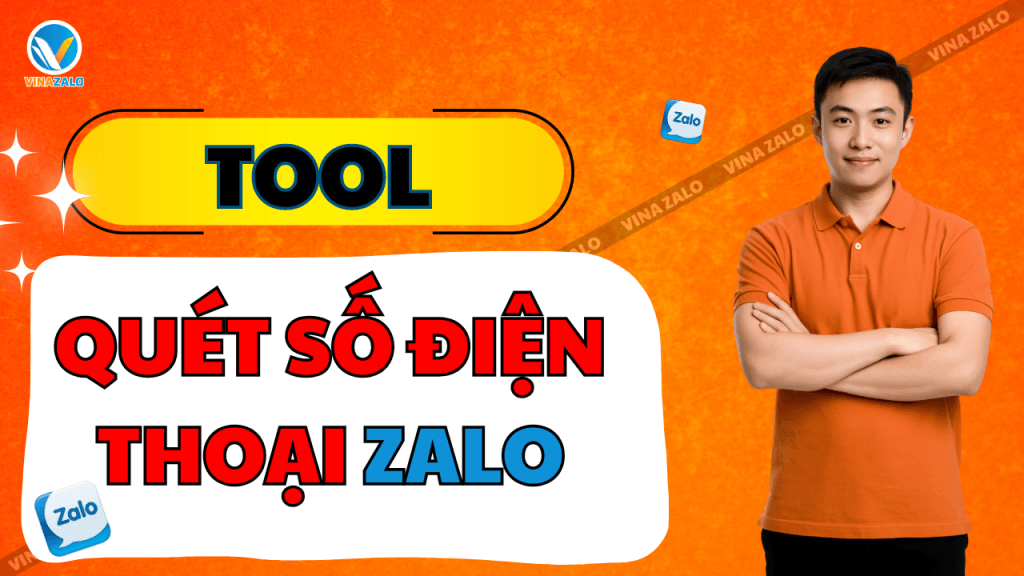 Tool quét số điện thoại Zalo