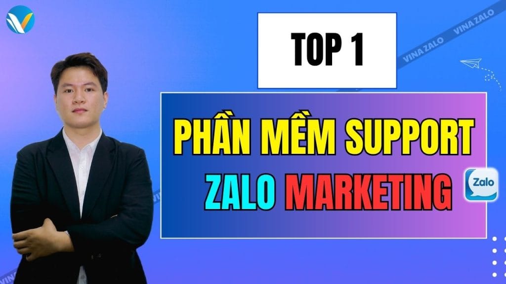 Top 1 phần mềm Support Zalo Marketing