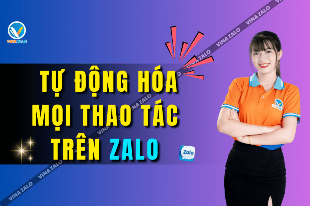 Tự động hóa mọi thao tác trên Zalo
