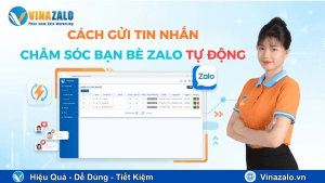 Cách Gửi Tin Nhắn Chăm Sóc Bạn Bè Zalo Tự Động