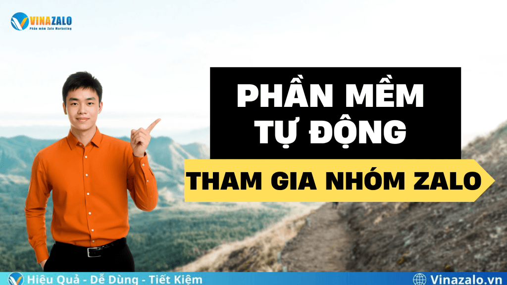 Phần mềm tự động tham gia nhóm Zalo