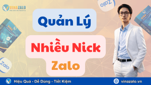 Quản lý nhiều nick Zalo