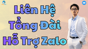 Liện hệ tổng đài hỗ trợ zalo