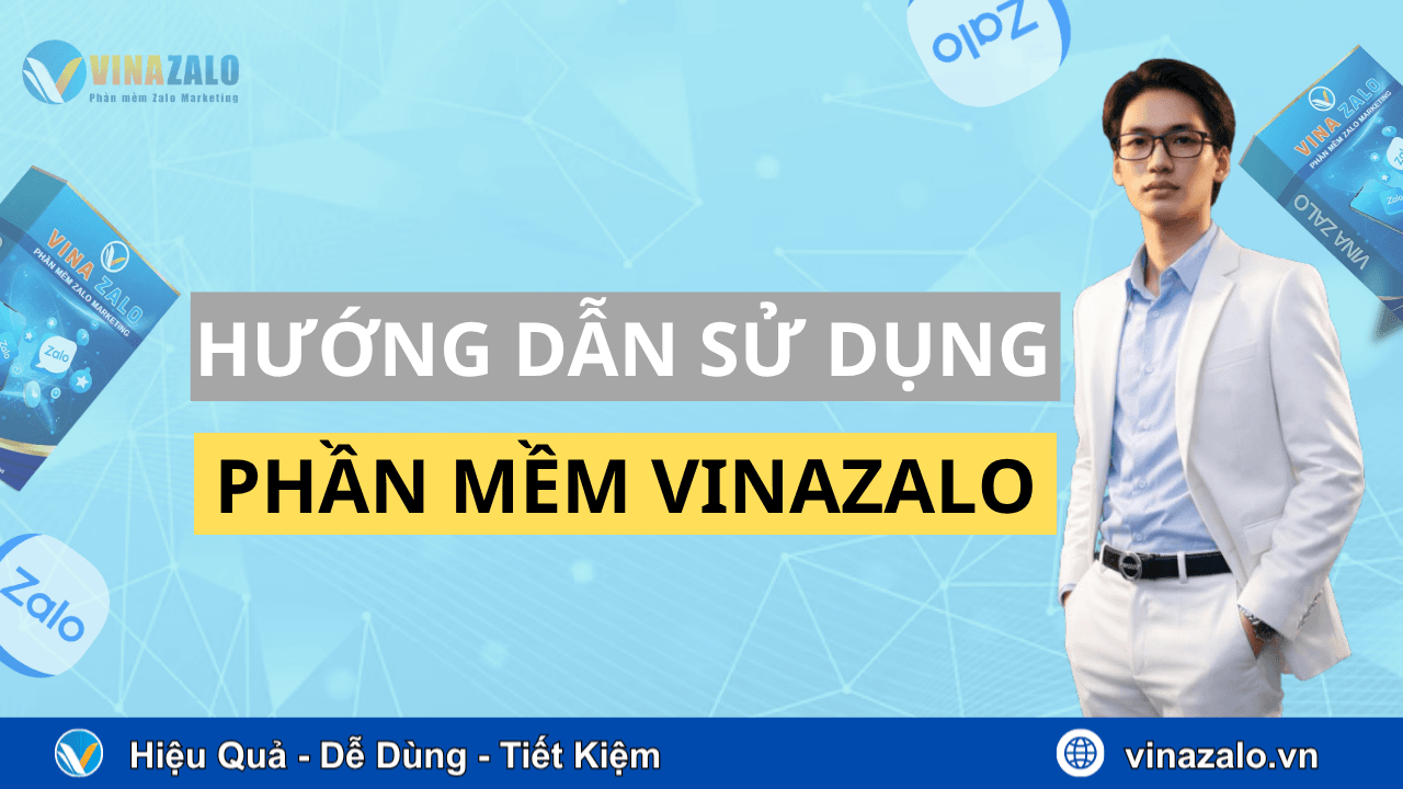 Hướng dẫn sử dụng phần mềm VinaZalo