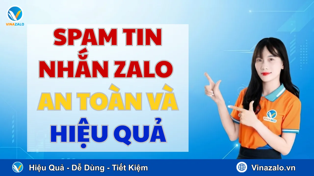 spam-tin-nhan-zalo-an-toan-va-hieu-qua.png.webp